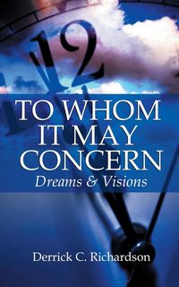 Produktbild: Richardson, D: To Whom It May Concern Dreams & Visions