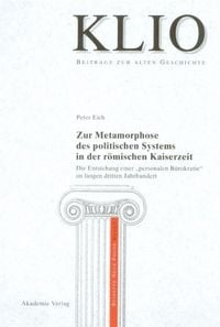 Produktbild: Zur Metamorphose des politischen Systems in der r&ouml;mischen Kaiserzeit