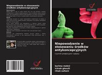 Produktbild: Niepowodzenie w stosowaniu &iquest;rodk&oacute;w antykoncepcyjnych