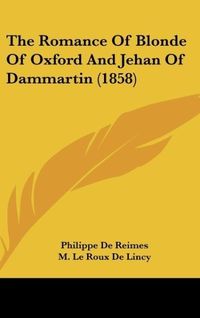 Produktbild: De Reimes, P: Romance Of Blonde Of Oxford And Jehan Of Damma
