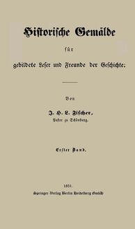 Produktbild: Historische Gem&auml;lde f&uuml;r gebildete Leser und Freunde der Geschichte