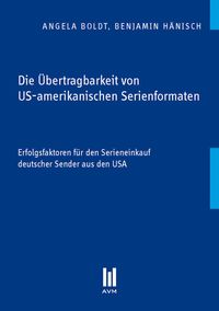 Produktbild: Die &Uuml;bertragbarkeit von US-amerikanischen Serienformaten