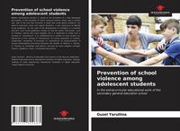 Produktbild: Prevention of school violence among adolescent students