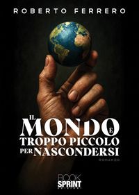 Produktbild: Il mondo &egrave; troppo piccolo per nascondersi
