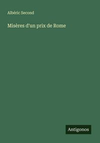 Produktbild: Mis&egrave;res d'un prix de Rome