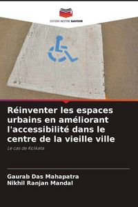 Produktbild: R&eacute;inventer les espaces urbains en am&eacute;liorant l'accessibilit&eacute; dans le centre de la vieille ville