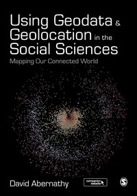 Produktbild: Abernathy, D: Using Geodata and Geolocation in the Social Sc