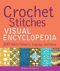 Produktbild: Crochet Stitches VISUAL Encyclopedia