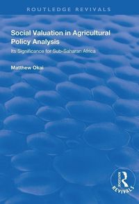 Produktbild: Okai, M: Social Valuation in Agricultural Policy Analysis
