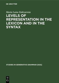 Bild vom Artikel Levels of representation in the lexicon and in the syntax vom Autor Maria Luisa Zubizarreta