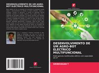 Produktbild: Desenvolvimento De Um Agro-Bot El&eacute;ctrico Multifuncional
