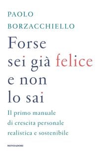 Produktbild: Forse sei gi&agrave; felice e non lo sai