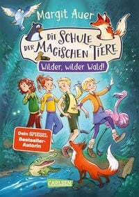 Produktbild: Die Schule der magischen Tiere 11: Wilder, wilder Wald!