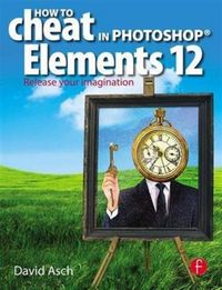 Produktbild: How To Cheat in Photoshop Elements 12