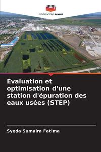 Produktbild: &Eacute;valuation et optimisation d'une station d'&eacute;puration des eaux us&eacute;es (STEP)