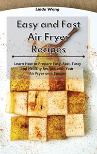 Produktbild: Easy and Fast Air Fryer Recipes