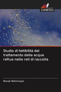 Produktbild: Studio di fattibilit&agrave; del trattamento delle acque reflue nelle reti di raccolta