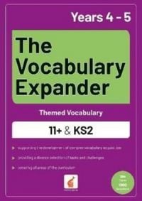 Produktbild: The Vocabulary Expander: Themed Vocabulary for 11+ and KS2 - Years 4 and 5
