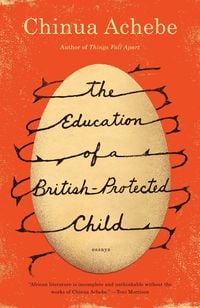 Bild vom Artikel The Education of a British-Protected Child vom Autor Chinua Achebe