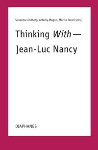 Produktbild: Thinking With&mdash;Jean-Luc Nancy