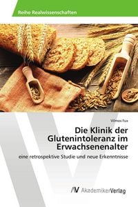 Produktbild: Die Klinik der Glutenintoleranz im Erwachsenenalter