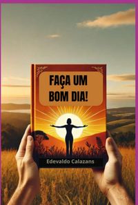 Produktbild: Fa&ccedil;a Um Bom Dia !