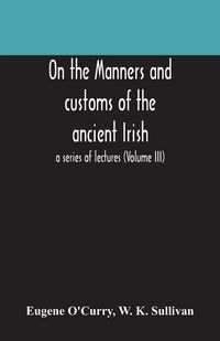 Produktbild: On The Manners And Customs Of The Ancient Irish