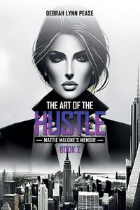Produktbild: The Art of the Hustle Mattie Malone's Memoir
