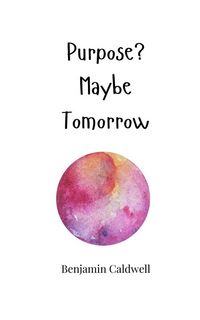 Produktbild: Purpose? Maybe Tomorrow