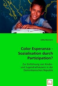 Produktbild: Baumann, J: Color Esperanza - Sozialisation durch Partizipat