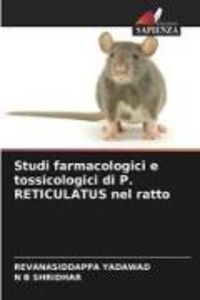 Produktbild: Studi farmacologici e tossicologici di P. RETICULATUS nel ratto