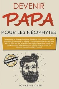 Produktbild: Devenir papa pour les n&eacute;ophytes