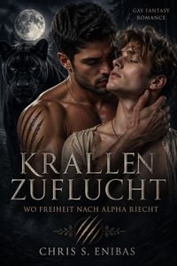 Produktbild: Krallenzuflucht - Wo Freiheit nach Alpha riecht