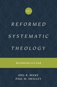 Produktbild: Reformed Systematic Theology, Volume 1