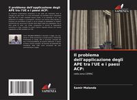 Produktbild: Il problema dell'applicazione degli APE tra l'UE e i paesi ACP: