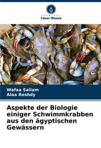 Produktbild: Aspekte der Biologie einiger Schwimmkrabben aus den &auml;gyptischen Gew&auml;ssern