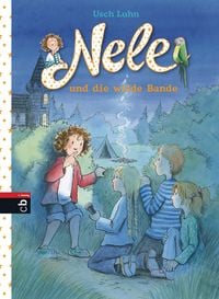 Produktbild: Nele und die wilde Bande / Nele Bd. 4
