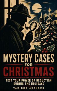 Produktbild: Mystery Cases For Christmas - Test your Power of Deduction During the Holidays