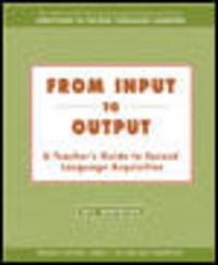 Produktbild: From Input to Output: A Teacher's Guide to Second Language Acquisition - Text