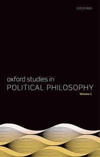Produktbild: Oxford Studies in Political Philosophy, Volume 1