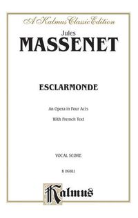 Produktbild: Massenet, J: Esclarmonde