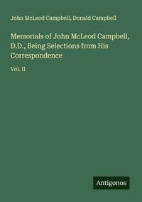 Produktbild: Memorials of John McLeod Campbell, D.D., Being Selections from His Correspondence