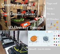 Produktbild: Creality Ender 3 und Creality Slicer Tutorial f&uuml;r 3D.Drucker und Tipps und Tricks.