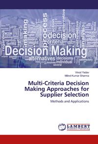 Produktbild: Multi-Criteria Decision Making Approaches for Supplier Selection