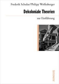 Produktbild: Dekoloniale Theorien zur Einf&uuml;hrung