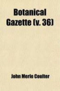 Produktbild: Botanical Gazette (Volume 36)