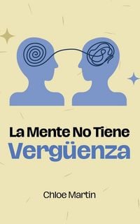 Produktbild: La Mente No Tiene Verg&uuml;enza
