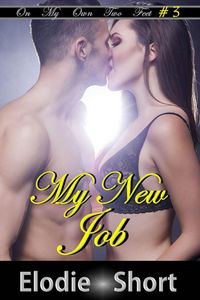 Produktbild: My New Job (On My Own Two Feet, #3)