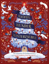 Bild vom Artikel Wichtel, Wunder, Winterzauber vom Autor Astrid Lindgren