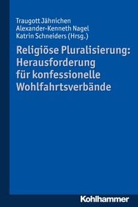 Produktbild: Religiöse Pluralisierung: Herausforderung für konfessionelle Wohlfahrtsverbände